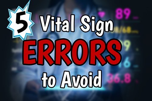 5 Vital Sign Errors to Avoid