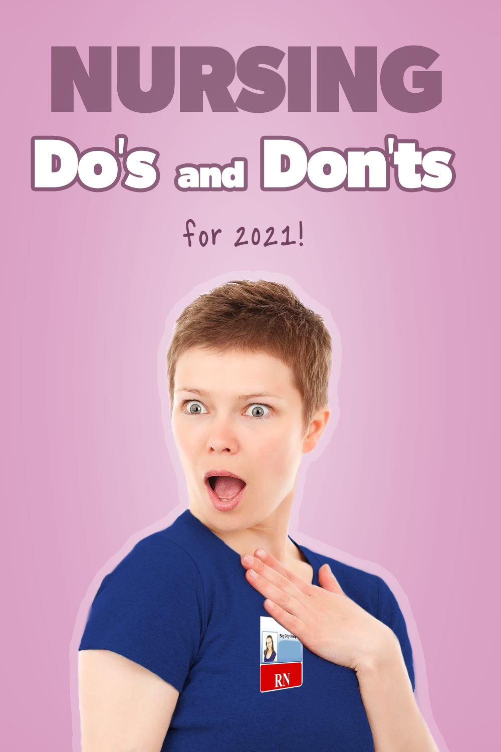 Nursing Dos And Donts Of 2021 Health And Willness