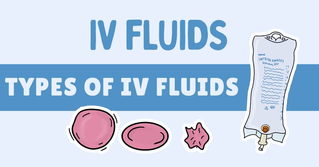 Intravenous Fluids: Types Of IV Fluids Health And Willness, 56% OFF